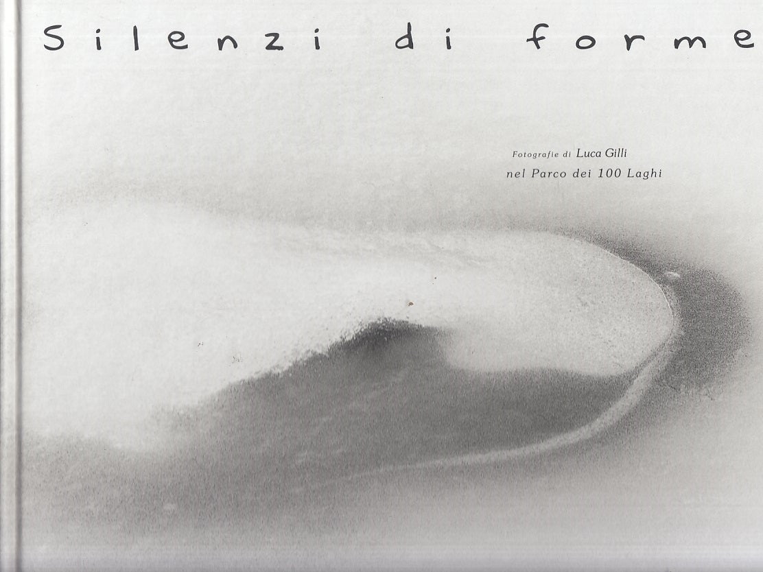 LT- SILENZI DI FORME PARCO CENTO LAGHI - GILLI - PANORBIS --- 2002 - C - YFS577