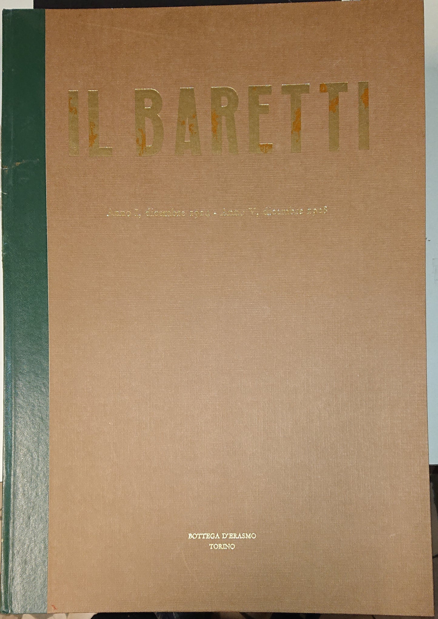 LR- RIVISTA 'IL BARETTI' ANNO I, 12/1924 ANNO V, 12/1928 ----- 1977- C - YFS999