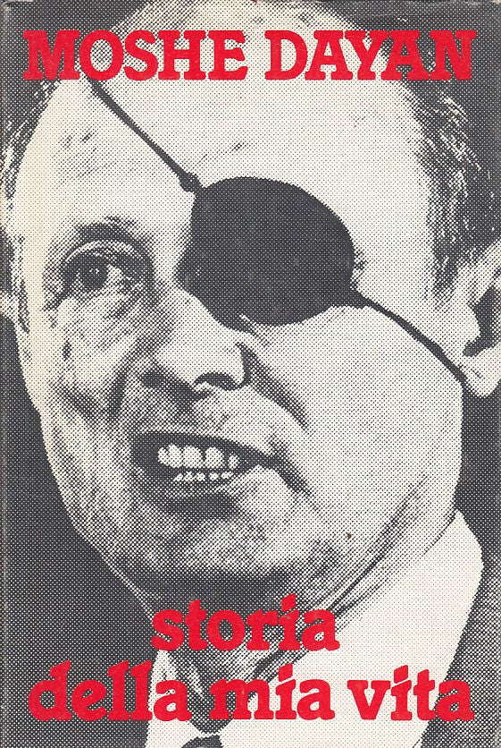 LS- STORIA DELLA MIA VITA - MOSHE DAYAN - CDE -- 1a ED. - 1977 - CS - YFS206