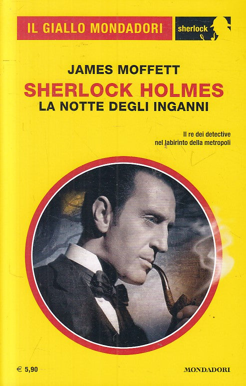 LG- GIALLO MONDADORI SHERLOCK HOLMES 67 NOTTE INGANNI- MOFFETT---- 2020- B - YFS