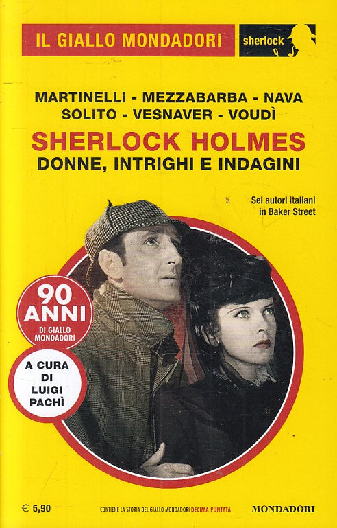 LG- GIALLO MONDADORI SHERLOCK HOLMES 62 DONNE INTRIGHI INDAGINI----- 2019- B-YFS