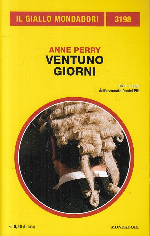 LN2- GIALLI MONDADORI N.3198 VENTUNO GIORNI - ANNE PERRY - B - XFS