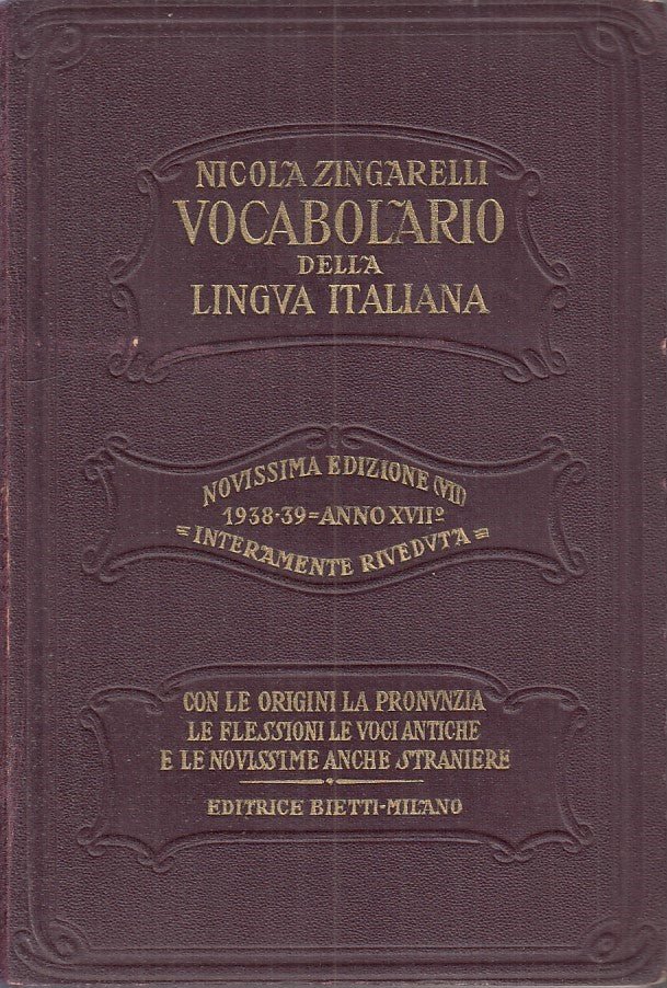 LZ- VOCABOLARIO DELLA LINGUA ITALIANA - ZINGARELLI - BIETTI --- 1939- C - ZFS588