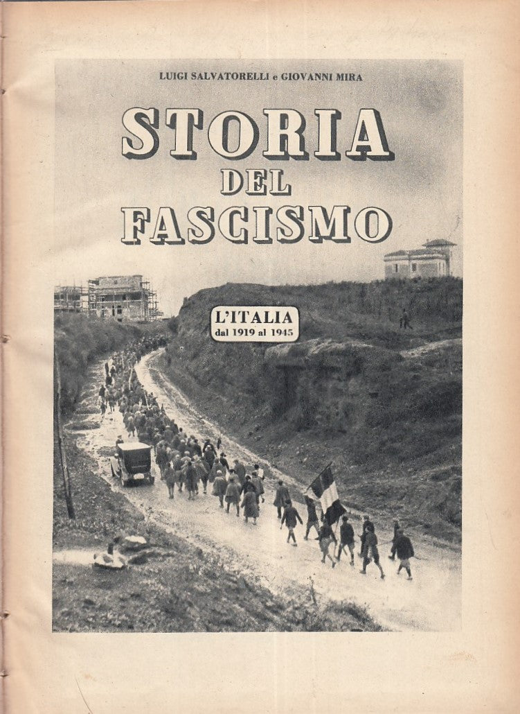 LS- STORIA DEL FASCISMO - LUIGI SALVATORELLI - NOVISSIMA --- 1952 - C - ZFS383