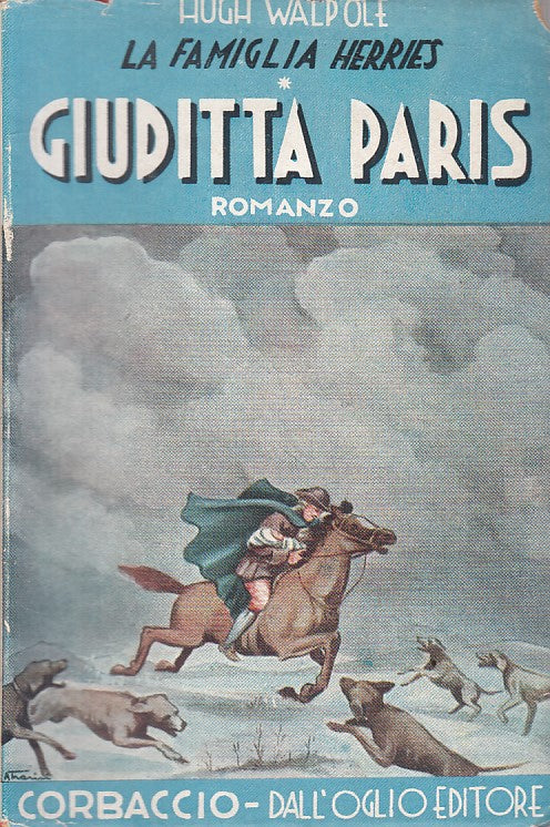 LN- FAMIGLIA HERRIES GIUDITTA PARIS - WALPOLE - CORBACCIO --- 1941 - BS - YFS575