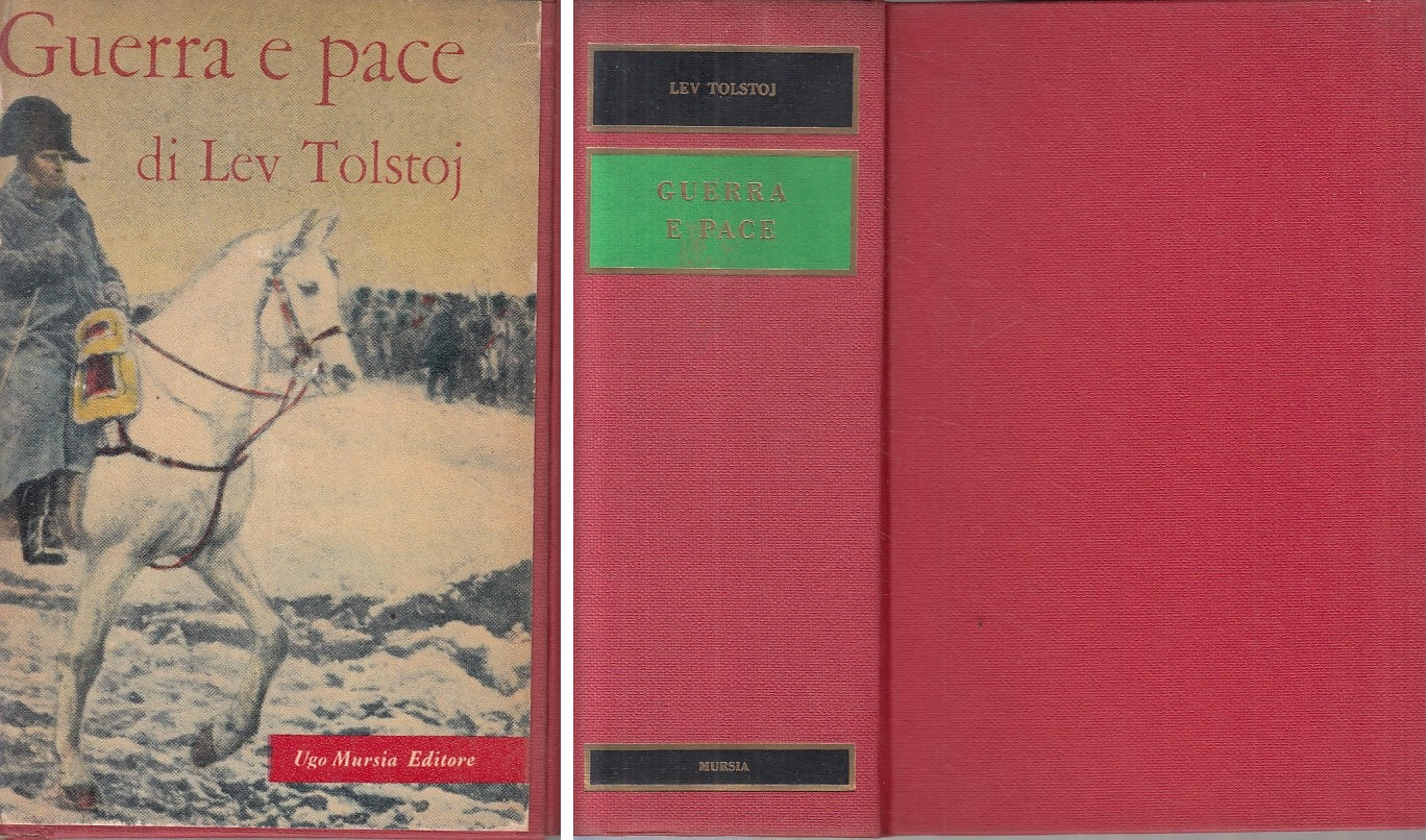 LN- GUERRA E PACE - TOLSTOJ - MURSIA - GRANDI SCRITTORI -- 1966 - C - YFS190