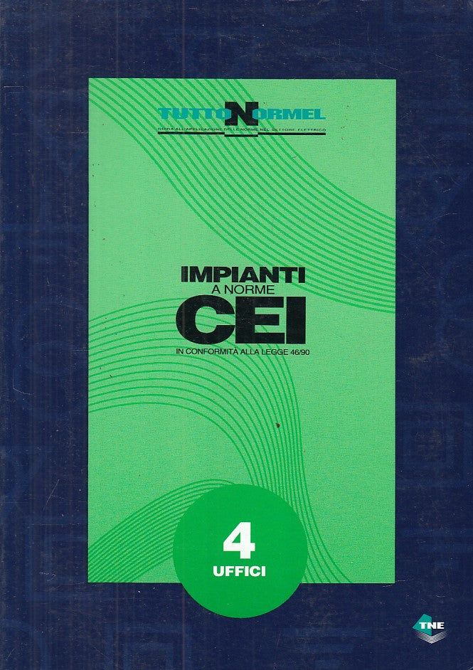 LZ- IMPIANTI NORME CEI 4 UFFICI -- TNE - GUIDE BLU -- 2001 - B - YFS160