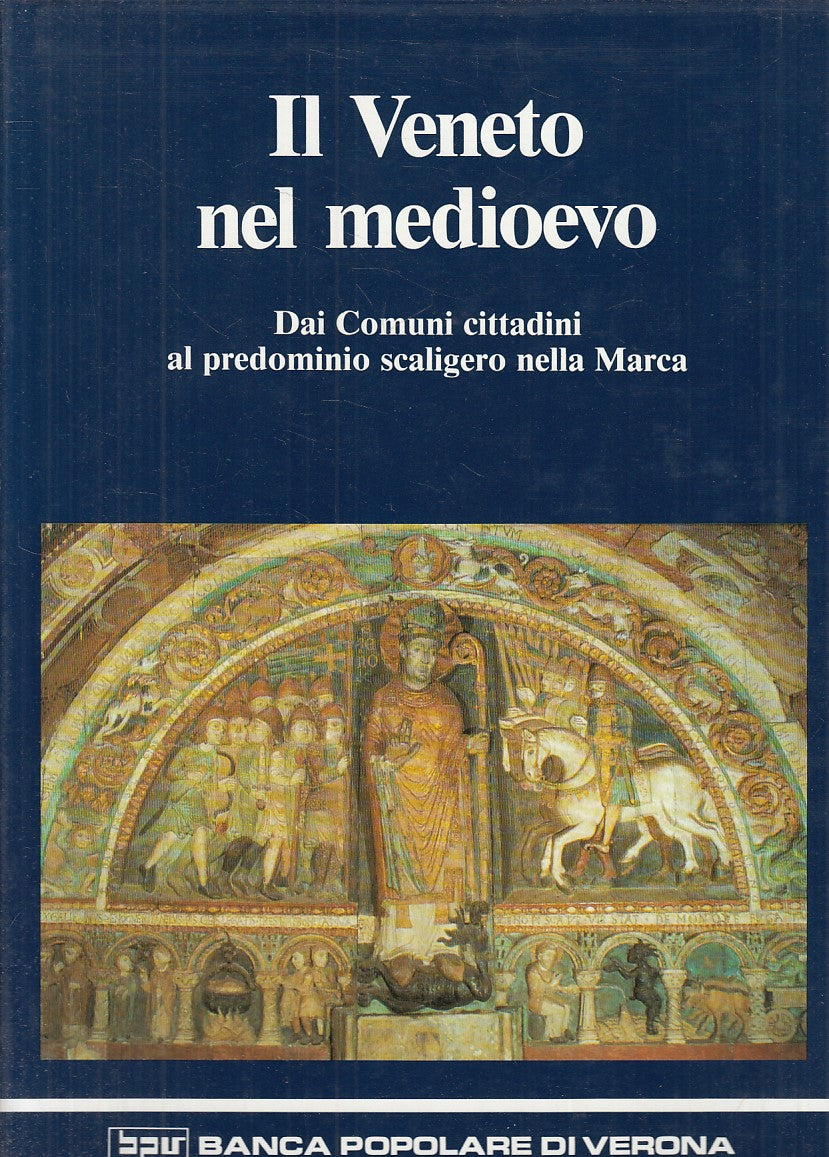 LS- IL VENETO NEL MEDIOEVO - CASTAGNETTI VARANINI- VERONA --- 1991 - CS - YFS831