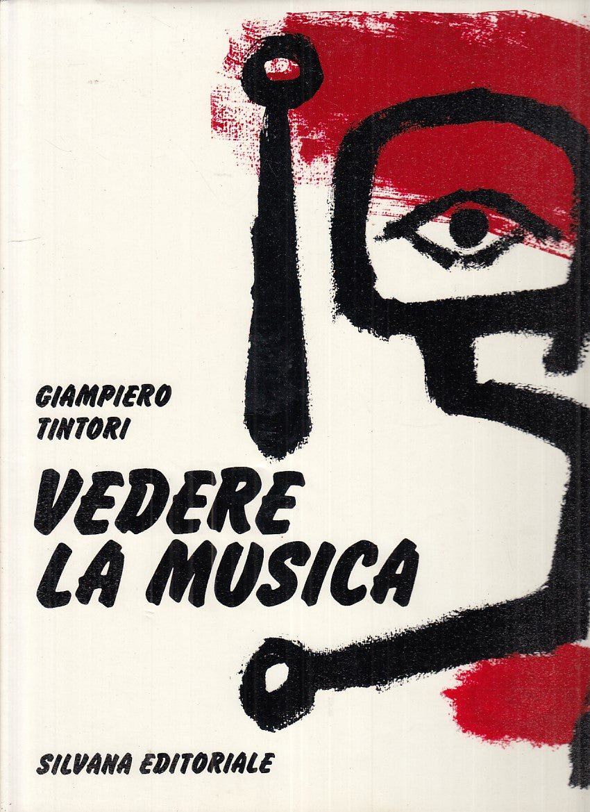 LT- VEDERE LA MUSICA - GIAMPIERO TINTORI- SILVANA EDITORIALE--- 1985- CS- YFS685