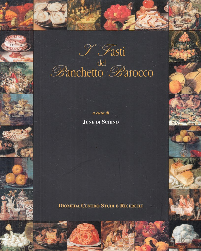 LZ- I FASTI DEL BANCHETTO BAROCCO - DI SCHINO - DIOMEDA --- 2005 - B - YFS835