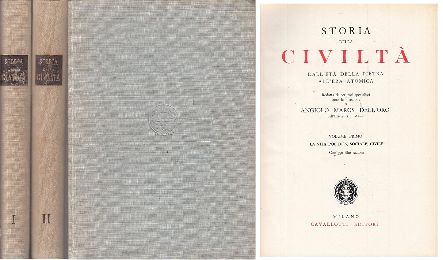 LS- STORIA DELLA CIVILTA' 2 VOLL. - DELL'ORO - CAVALLOTTI --- 1950 - C - ZFS73