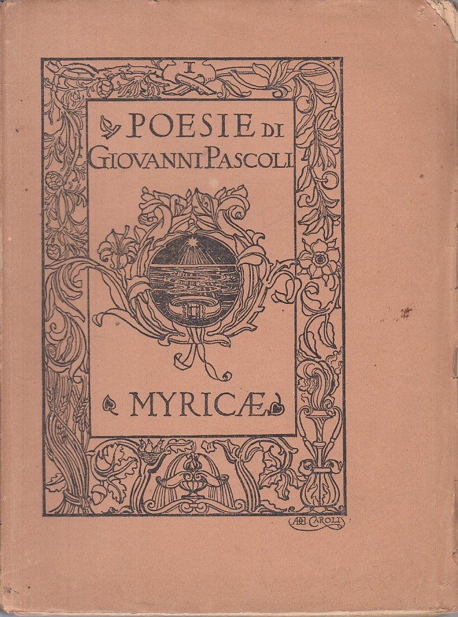 LN- MYRICAE POESIE - GIOVANNI PASCOLI - GIUSTI --- 1922 - B - YFS337