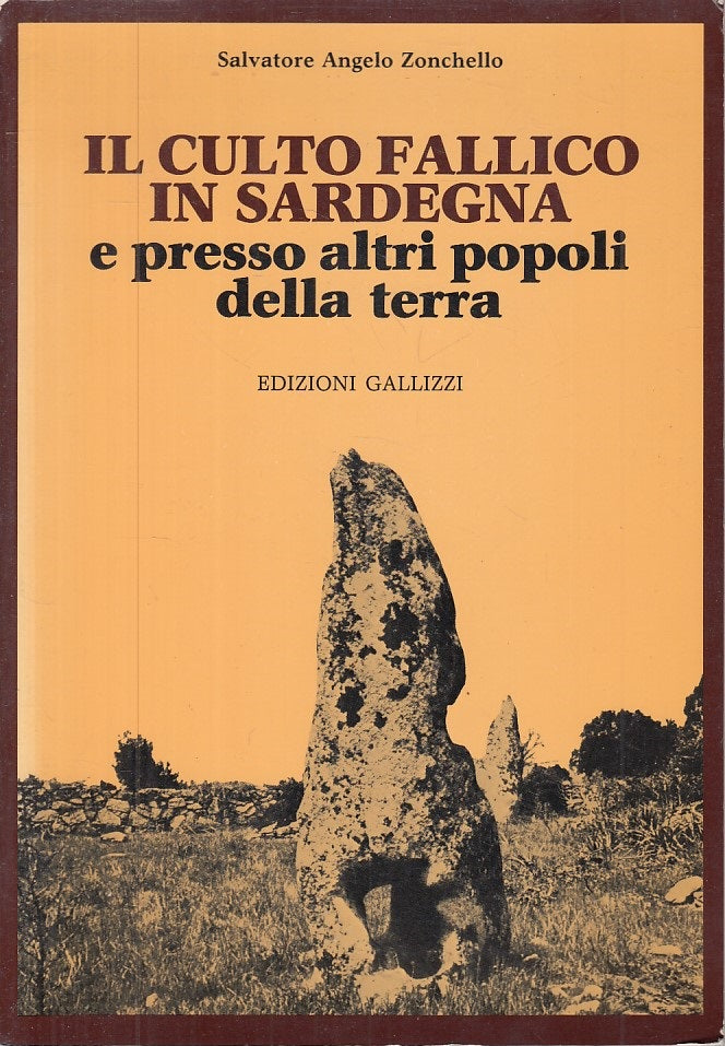 LS- IL CULTO FALLICO IN SARDEGNA - ZONCHELLO - GALLIZZI --- 1982 - B - YFS335