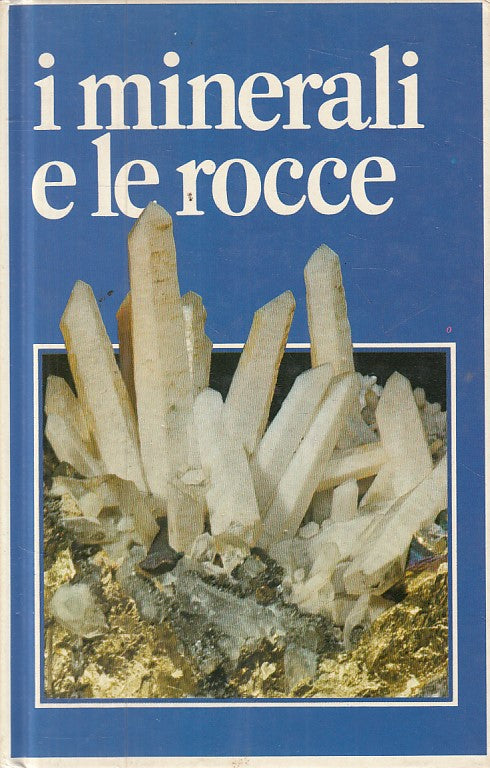 LZ- I MINERALI E LE ROCCE - KEITH LYE - VALLARDI --- 1964 - C - YFS335