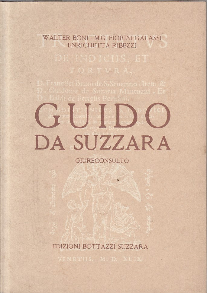 LS- GUIDO DA SUZZARA GIURECONSULTO -- BOTTAZZI --- 1987 - CS - YFS195