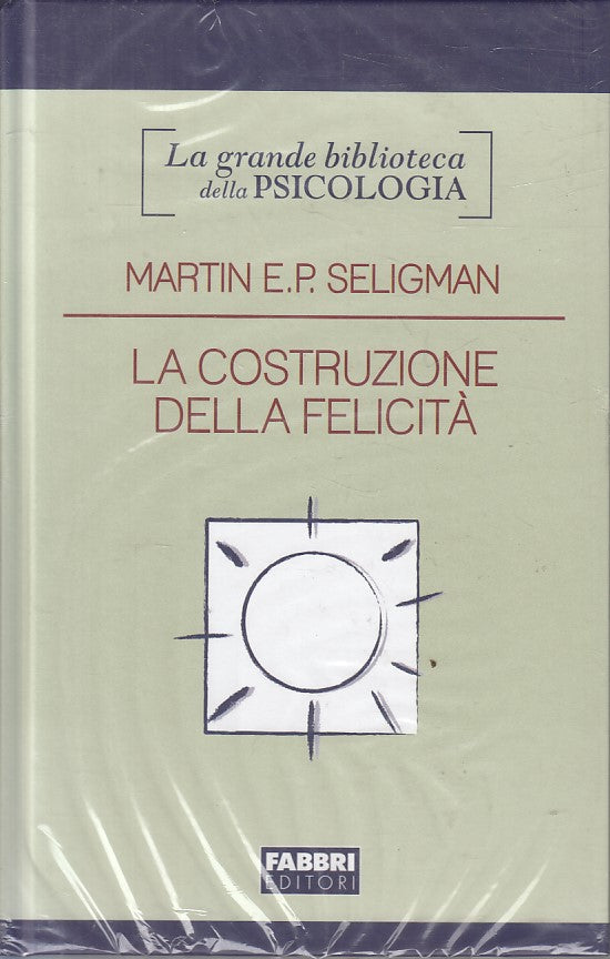 LS- LA COSTRUZIONE DELLA FELICITA' - SELIGMAN - FABBRI --- 2007 - C - YFS328