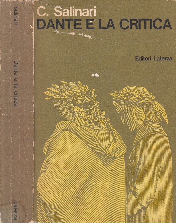 LS- DANTE E LA CRITICA - CARLO SALINARI - LATERZA --- 1969 - B - YFS328