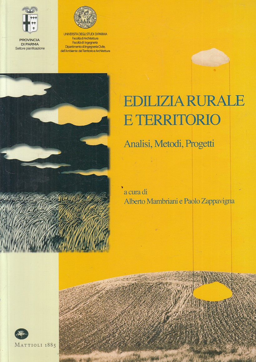 LZ- EDILIZIA RURALE E TERRITORIO ANALISI METODI-- MATTIOLI --- 2005 - B - YFS869