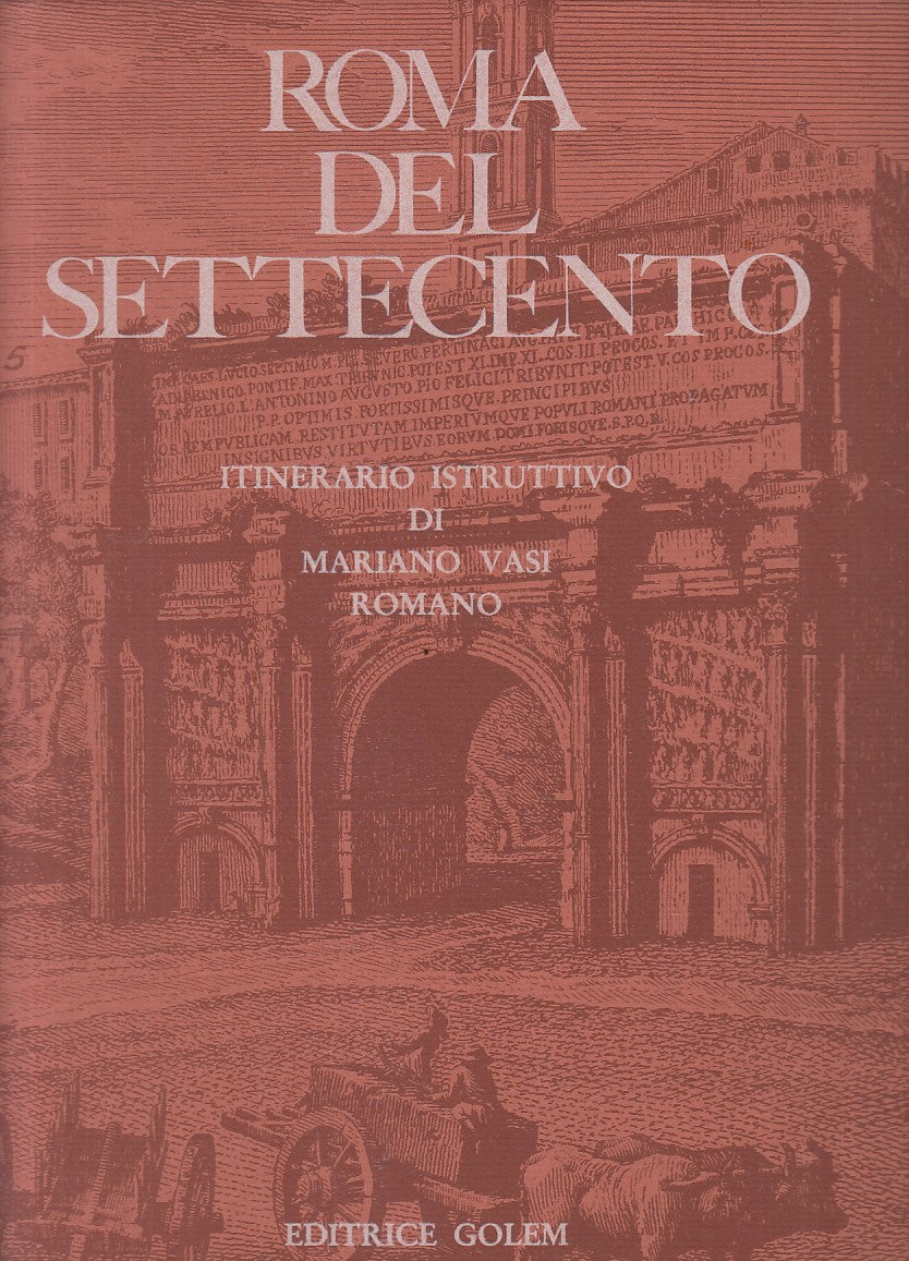 LZ- ROMA DEL SETTECENTO ITINERARIO ISTRUTTIVO -- GOLEM --- 1970 - CS - YFS864