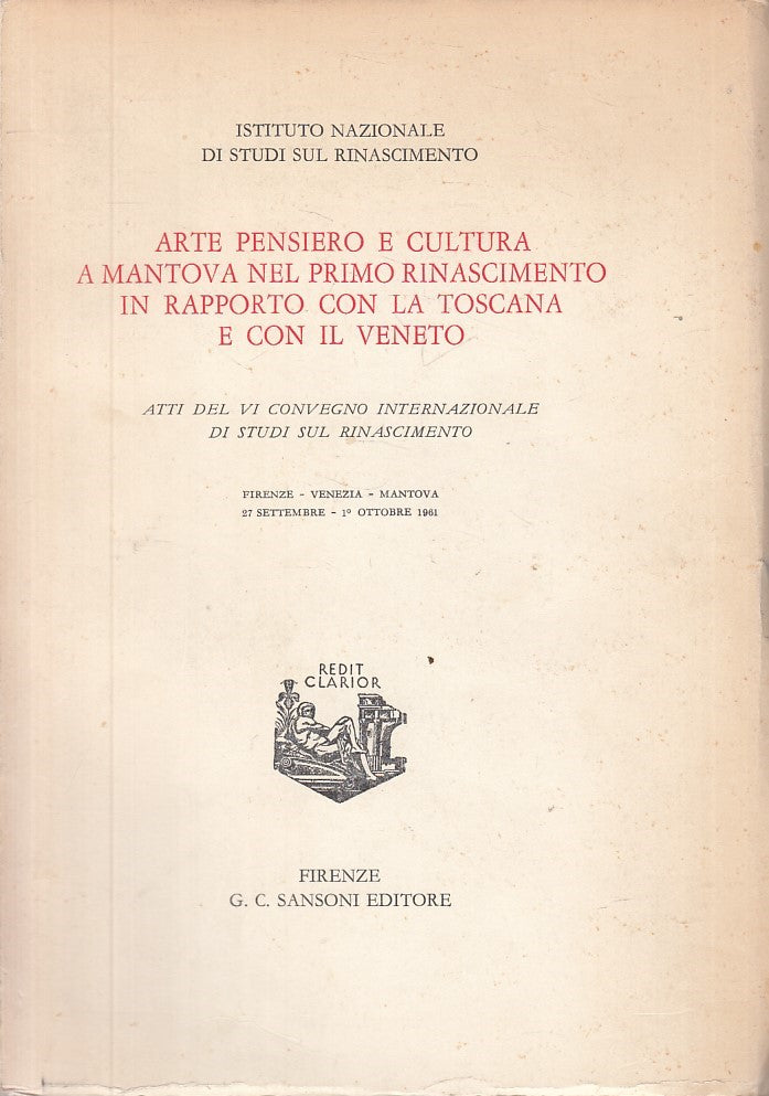 LZ- ARTE PENSIERO CULTURA RINASCIMENTO MANTOVA -- SANSONI --- 1961 - B - YFS21