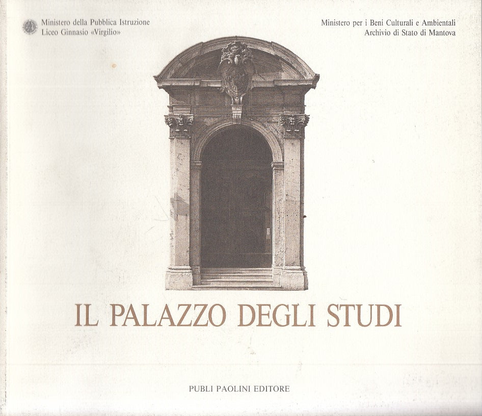 LS- IL PALAZZO STUDI MANTOVA - BAZZOTTI FERRARI - PAOLINI --- 1991 - B - YFS381
