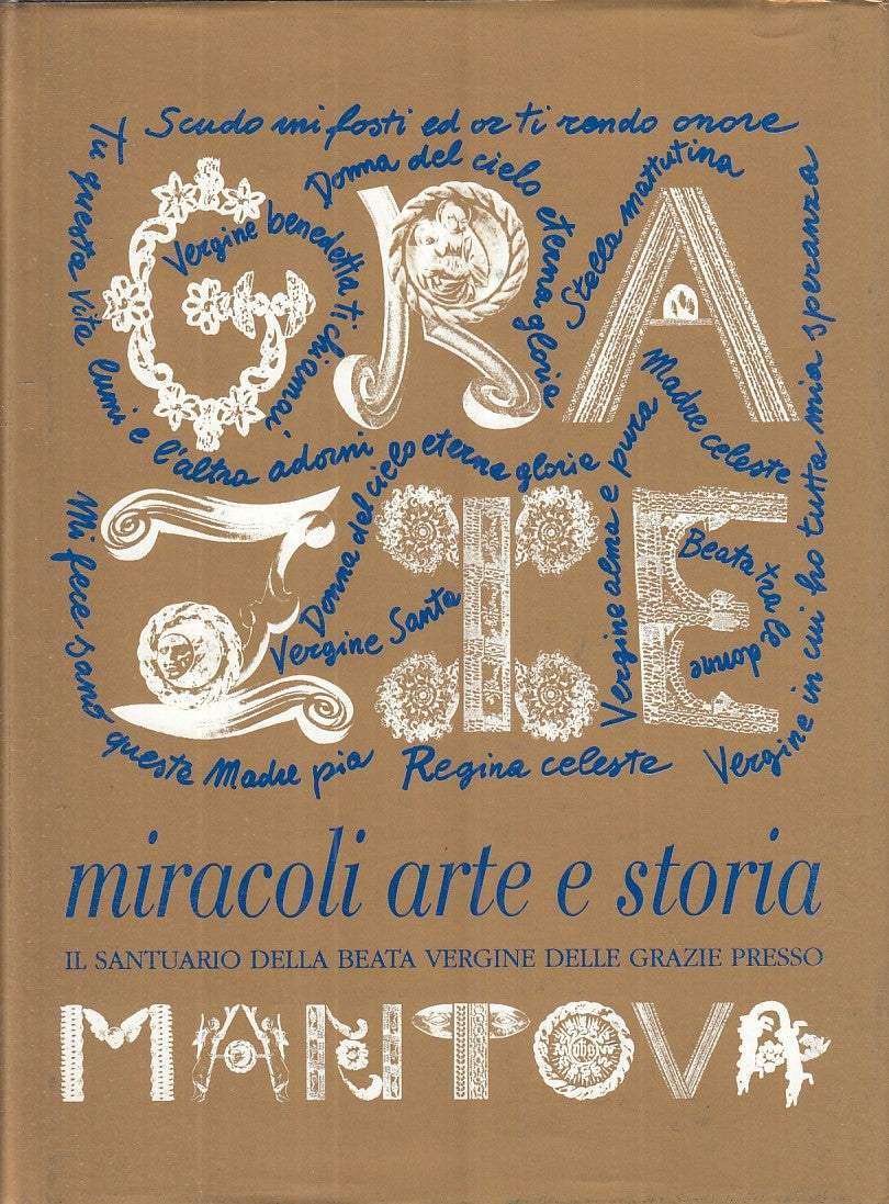 LZ- GRAZIE MANTOVA MIRACOLI ARTE E STORIA SANTUARIO ----- 1991 - CS - YFS148