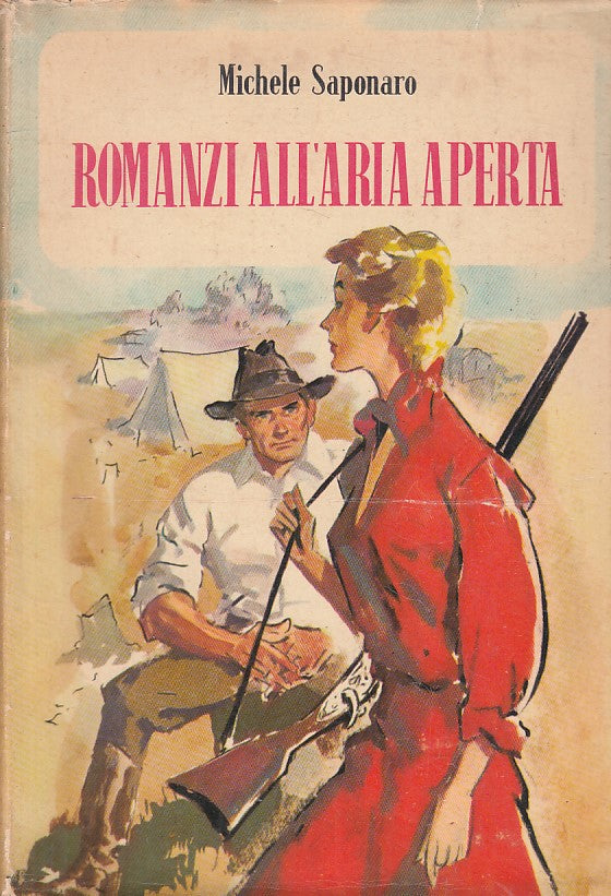 LN- ROMANZI ALL'ARIA APERTA - SAPONARO - MONDADORI- OMNIBUS-- 1957 - CS - ZFS329