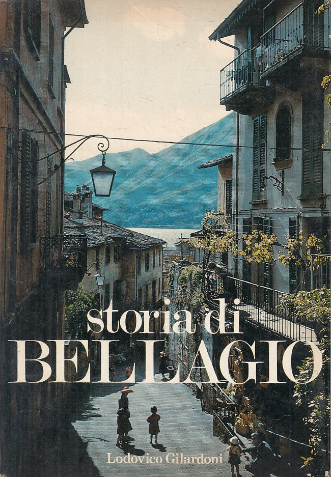 LS- STORIA DI BELLAGIO - GILARDONI - PIZZI --- 1988 - B - YFS213