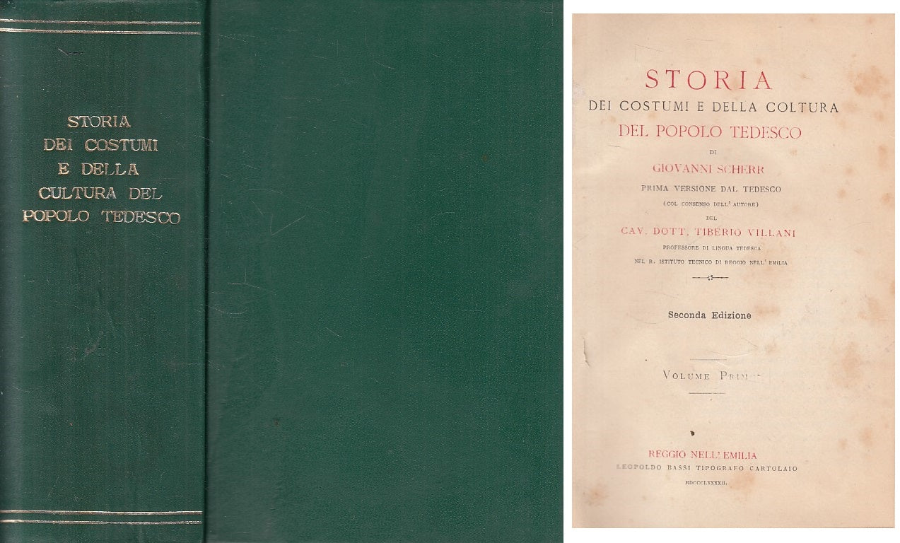 Storia dei costumi e cultura del Popolo Tedesco - Giovanni Scherr - 1883- ZFS213