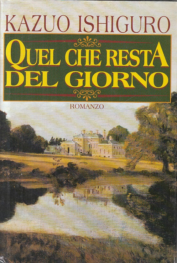 LN- QUEL CHE RESTA DEL GIORNO - KAZUO ISHIGURO - CDE --- 1994 - CS - YFS213