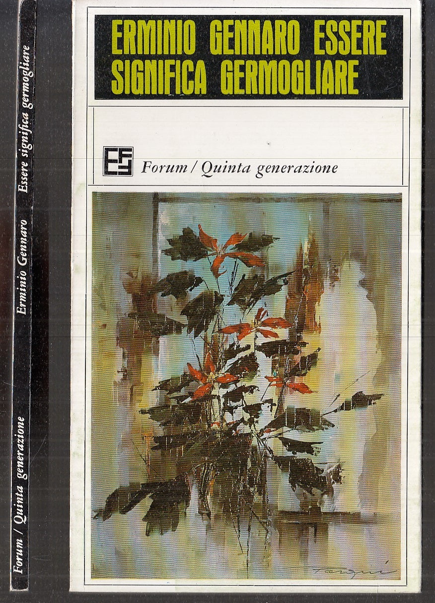 LN- ESSERE SIGNIFICA GERMOGLIARE - GENNARO- QUINTA GENERAZIONE--- 1977- B- XFS16