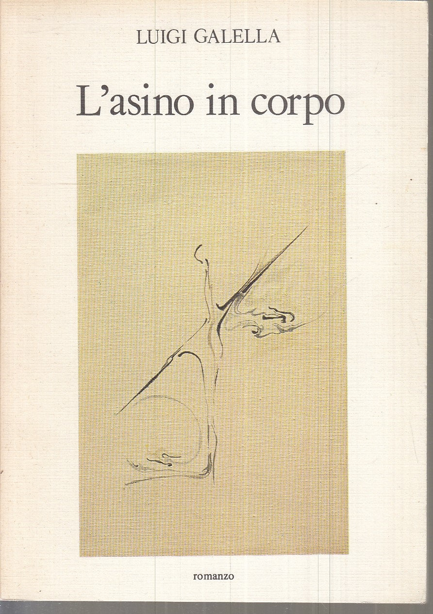 L'ASINO IN CORPO ROMANZO - LUIGI GALELLA - IL BAGATTO --- 1985 - B- XFS16