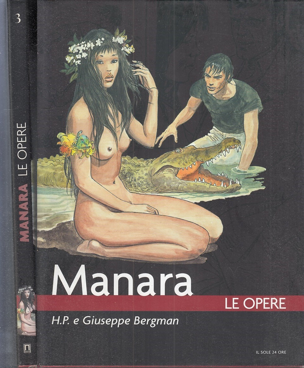 FP- LE OPERE N.3 H.P. E GIUSEPPE BERGMAN - MANARA - IL SOLE 24 ORE- 2006- CS