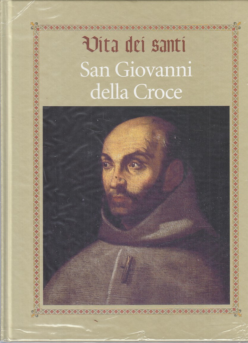 LD- VITA DEI SANTI SAN GIOVANNI DELLA CROCE SIGILLATO-- RBA--- 2016 - C - YFS999