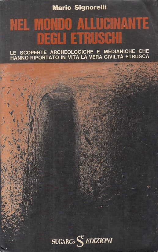 LS- MONDO ALLUCINANTE DEGLI ETRUSCHI - SIGNORELLI - SUGARCO--- 1977 - B - ZFS224
