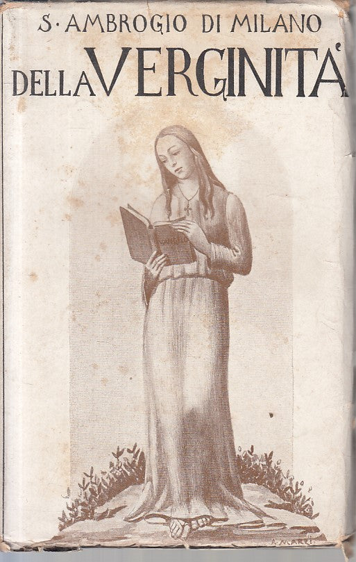 LD- DELLA VERGINITA' - S. AMBROGIO DI MILANO - CANTAGALLI --- 1939 - B - ZFS224