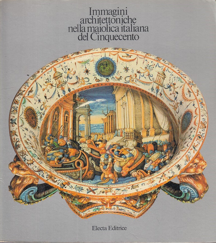 LT- IMMAGINI ARCHITETTONICHE MAIOLICA ITALIANA CINQUECENTO ----- 1980- B- YFS756