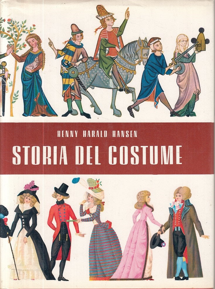 LZ- STORIA DEL COSTUME - HANSEN - MARIETTI --- 1964 - CS - ZFS612