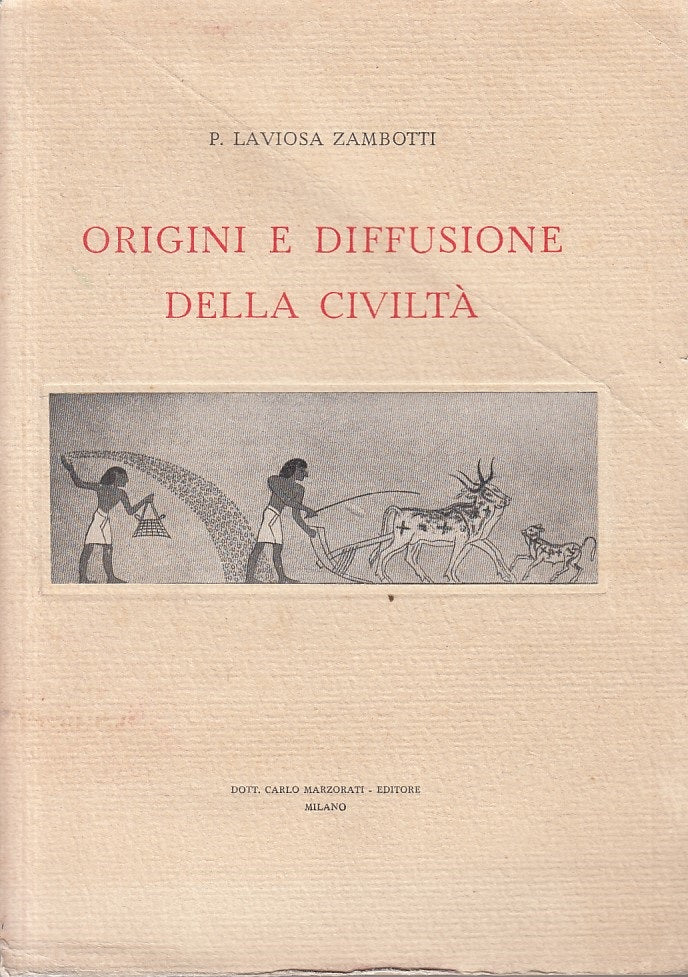 LS- ORIGINI E DIFFUSIONE DELLA CITTA' - ZAMBOTTI- MARZORATI--- 1947 - B - ZFS405