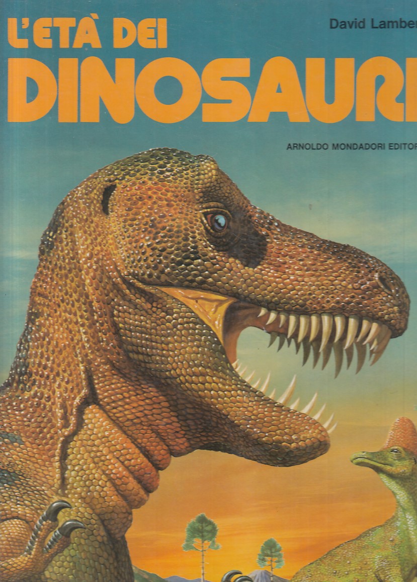 LZ- L'ETA' DEI DINOSAURI - DAVID LAMBERT - MONDADORI --- 1979 - C - ZFS711