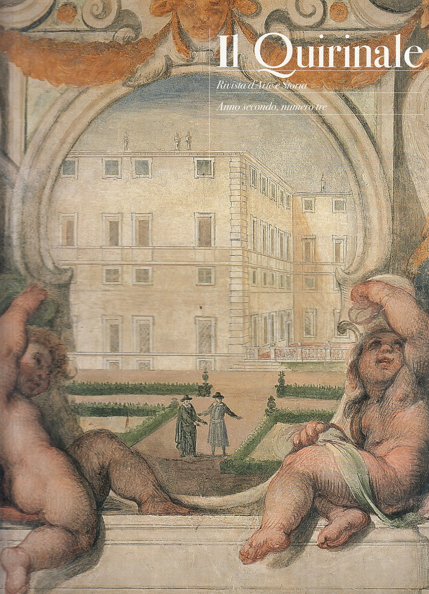 LT- IL QUIRINALE RIVISTA D'ARTE E STORIA ANNO 2 N.3 -- FMR --- 2006 - B - ZFS571