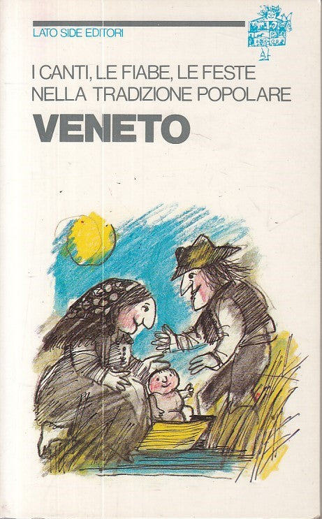 LN- VENETO CANTI FIABE FESTE CULTURA POPOLARE -- LATO SIDE --- 1981 - B - ZFS282