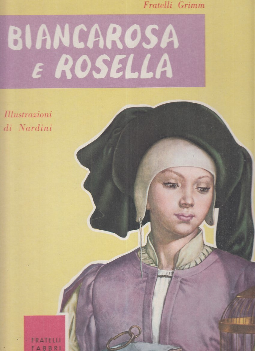 LN- BIANCAROSA E ROSELLA - FRATELLI GRIMM - FRATELLI FABBRI --- 1960 - C- YFS908