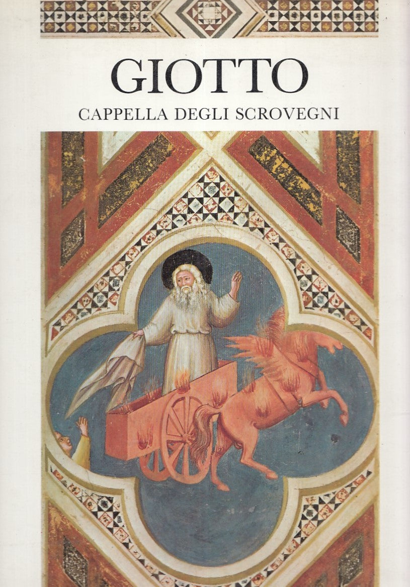 LT- GIOTTO LA CAPPELLA DEGLI SCROVEGNI - SEMENZATO- MARTELLO--- 1983- CS- YFS911