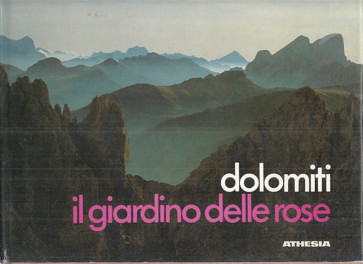 LZ- DOLOMITI IL GIARDINO DELLE ROSE- LUCA VISENTINI- ATHESIA--- 1983- CS- YFS903