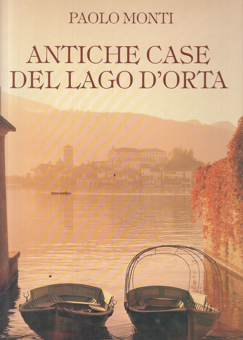 LS- ANTICHE CASE DEL LAGO D'ORTA-- FONDAZIONE MONTI- PIODE--- 1984 - CS - YFS897