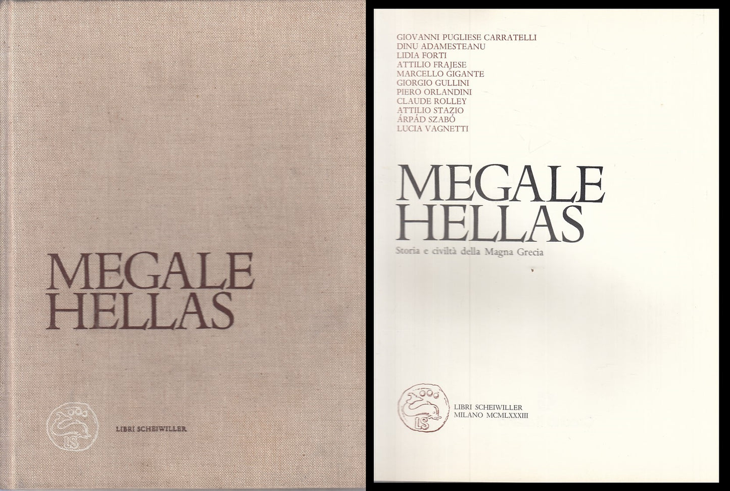LS- MEGALE HELLAS STORIA CIVILTA' MAGNA GRECIA-- SCHEIWILLER--- 1983- C - YFS556