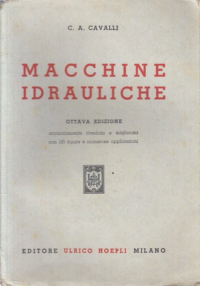 LZ- MACCHINE IDRAULICHE - CAVALLI - HOEPLI --- 1954 - B - YFS164