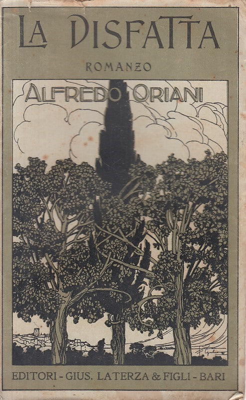 LN- LA DISFATTA - ALFREDO ORIANI - LATERZA --- 1918 - B - YFS164