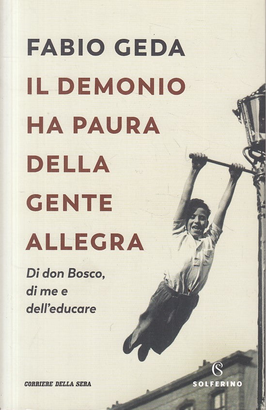 LS- IL DEMONIO HA PAURA DELLA GENTE ALLEGRA- GEDA- SOLFERINO--- 2019- B - YFS565